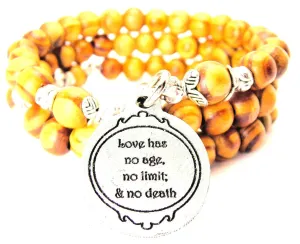 Love Has No Age, No Limit; And No Death Natural Wood Wrap Bracelet